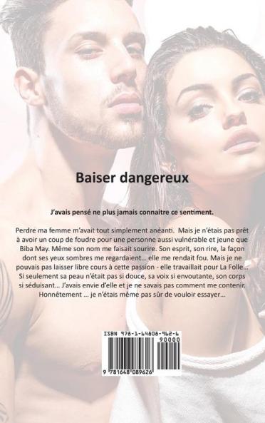 Baiser dangereux: Une Romance de Milliardaire