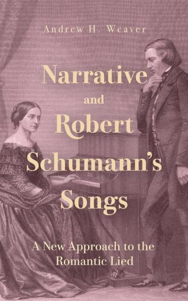 Narrative and Robert Schumann's Songs