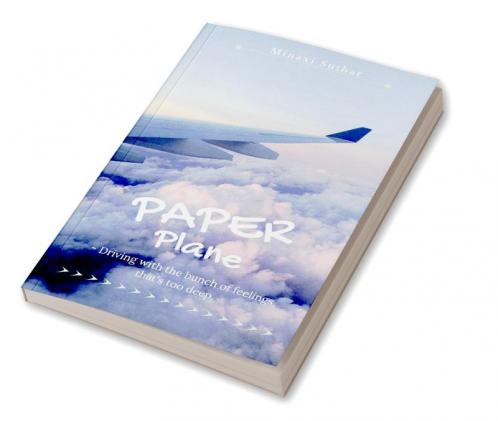 Paper Plane : Driving with the bunch of feelings that's too deep.