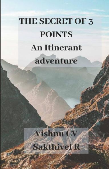 The Secret Of 3 Points An Itinerant Adventure