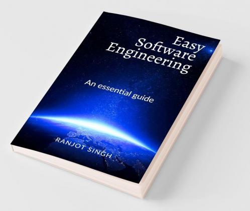 Easy Software Engineering: An Essential Guide