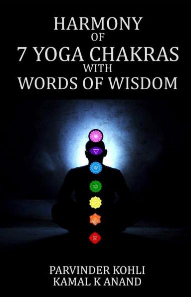 HARMONY OF 7 YOGA CHAKRAS WITH WORDS OF WISDOM