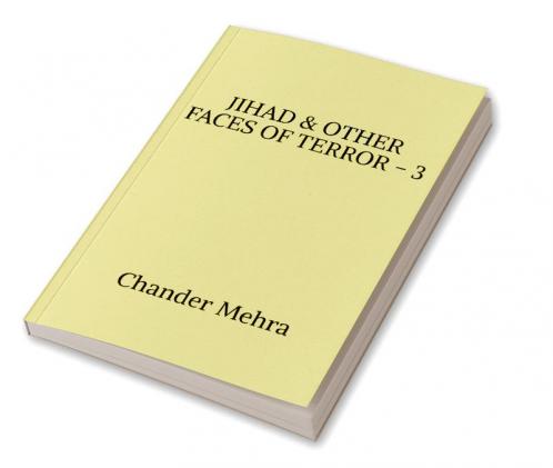 JIHAD & OTHER FACES OF TERROR - 3