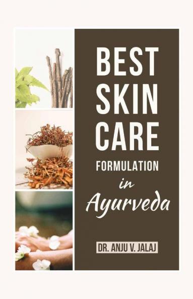 Best Skin Care Formulation In Ayurveda