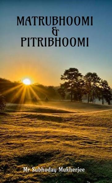 MATRUBHOOMI &amp; PITRIBHOOMI
