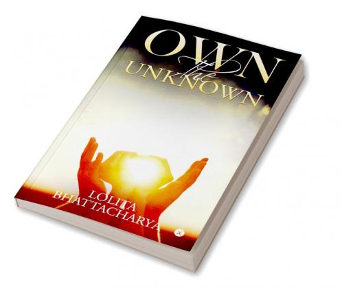 Own the Unknown