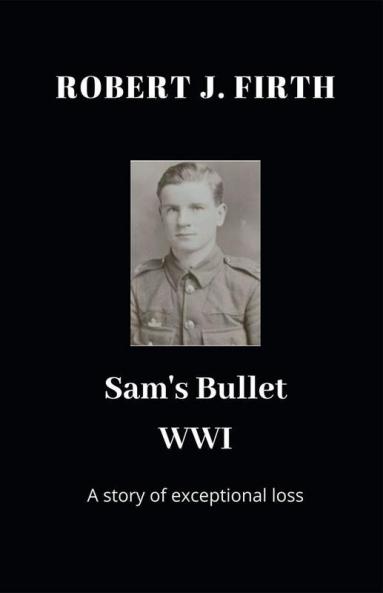 Sam's Bullet WWI
