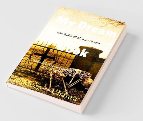 My Dream Book: Can Fulfill All Of Your Dream