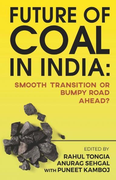 Future Of Coal In India : Smooth Transition Or Bumpy Road Ahead?