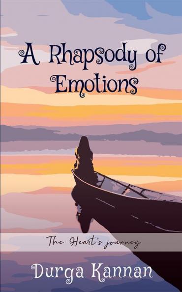 A Rhapsody of Emotions : The Heart's Journey
