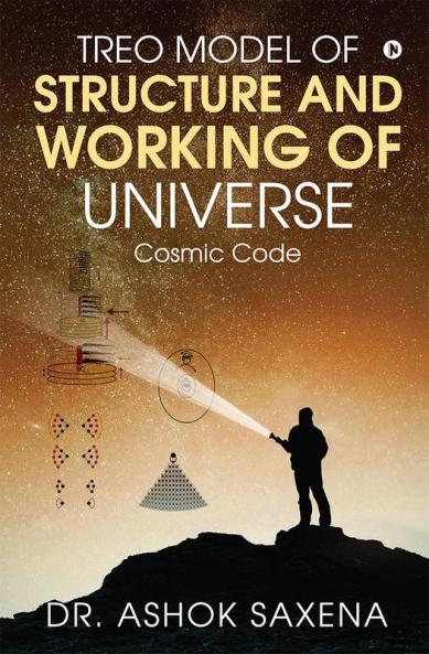 Treo Model of Structure and Working of Universe : Cosmic Code
