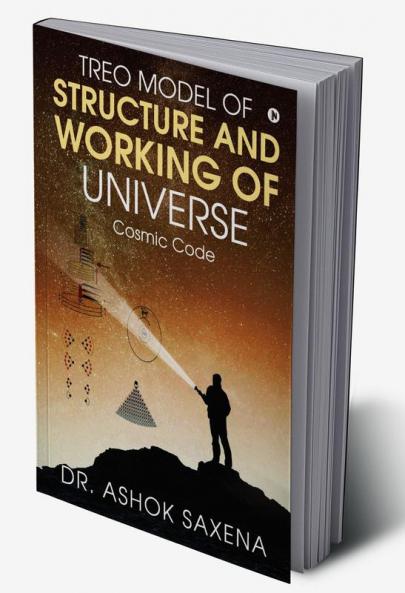 Treo Model of Structure and Working of Universe : Cosmic Code