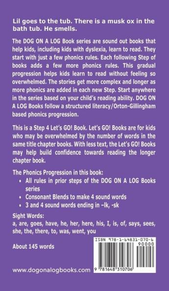 Musk Ox In The Tub: Sound-Out Phonics Books Help Developing Readers including Students with Dyslexia Learn to Read (Step 4 in a Systematic Series of ... Books): 19 (Dog on a Log Let's Go! Books)