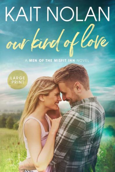 Our Kind of Love: 2 (Men of the Misfit Inn)
