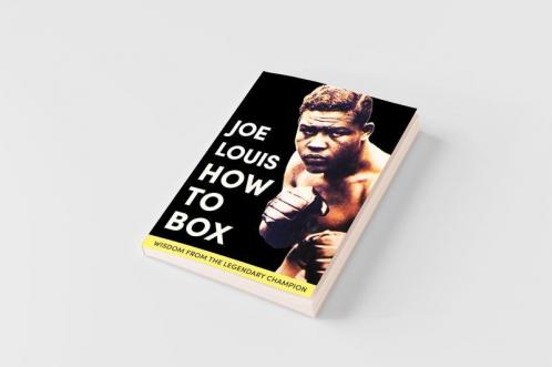 Joe Louis' How to Box
