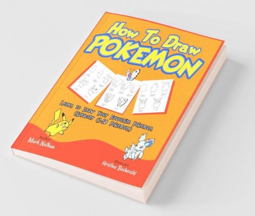 How To Draw Pokemon : Learn To Draw Your Favourite Pokemon Character (1-50 Pokemon)