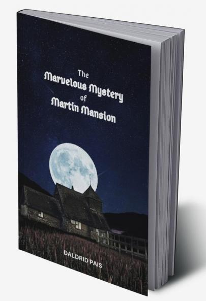 The Marvelous Mystery of Martin Mansion