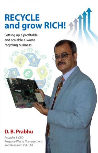 Recycle And Grow Rich! How To Set Up A Profitable And Scalable E-Waste Recycling Business