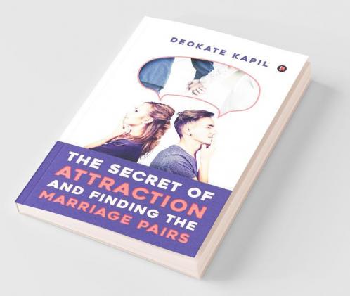The Secret Of Attraction And Finding The Marriage Pairs