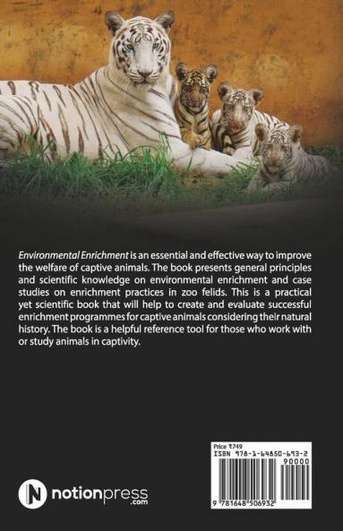 Environmental Enrichment : A Prospective Of Captive Felid Management