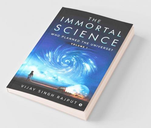 The Immortal Science: Who Planned The Universe?