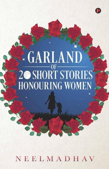 Garland Of 20 Short Stories Honouring Women