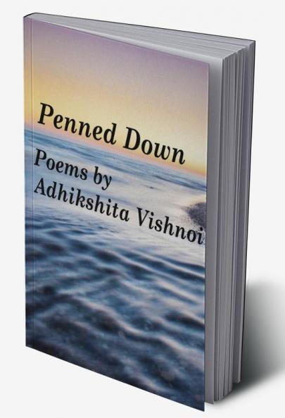 Penned Down : Poems and Short Stories