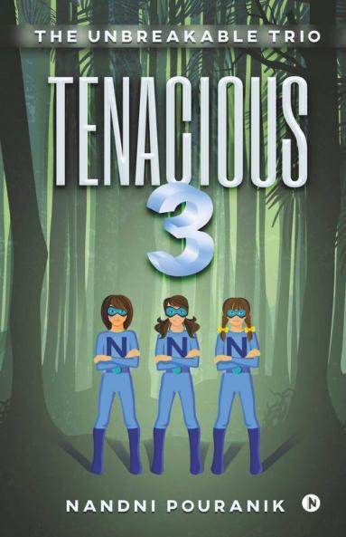 Tenacious 3 : The Unbreakable Trio