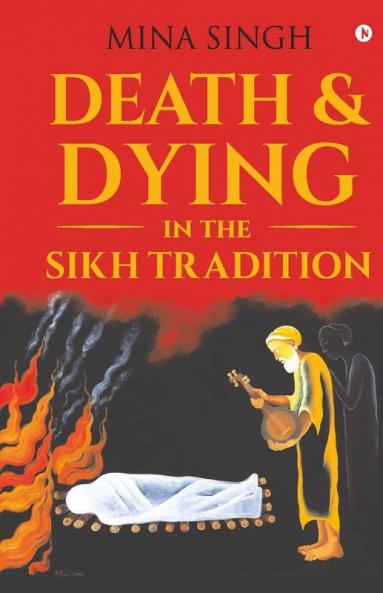 Death And Dying In The Sikh Tradition