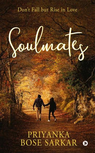 SOULMATES : Don't Fall but Rise in Love