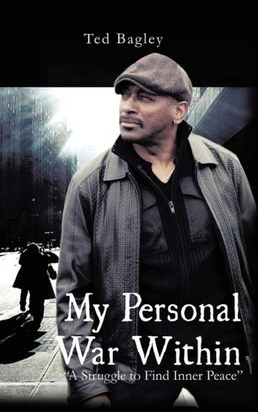 My Personal War Within: A Struggle to Find Inner Peace (New Edition)