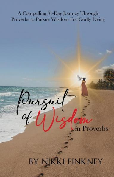 A Pursuit of Wisdom in Proverbs