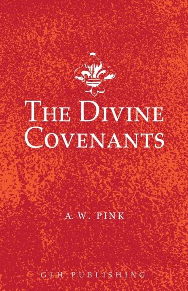 The Divine Covenants