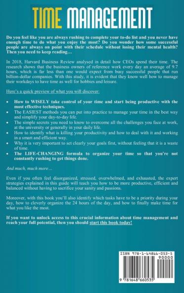 Time Management: Discover The Secrets to Beat The Clock: Learn How to Be in Control of Your Time Maximize Your Day Boost Productivity and Still Have Time to Enjoy Your Friends & Family