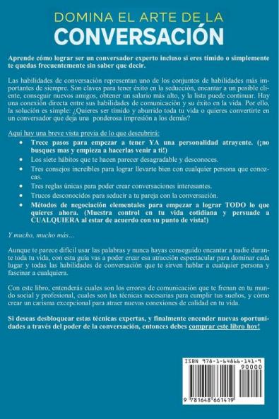 Domina el arte de la conversación: No más momentos incómodos. Aprende a dominar el arte de la conversación y domina la comunicación efectiva. Aunque seas tímido y evites la charla casual a toda costa