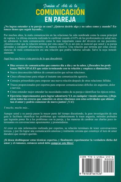 Domina el arte de la comunicación en pareja: Conecta intensamente con tu pareja y aprende los pasos para comunicarte efectivamente y alcanzar intimidad y complicidad inquebrantable