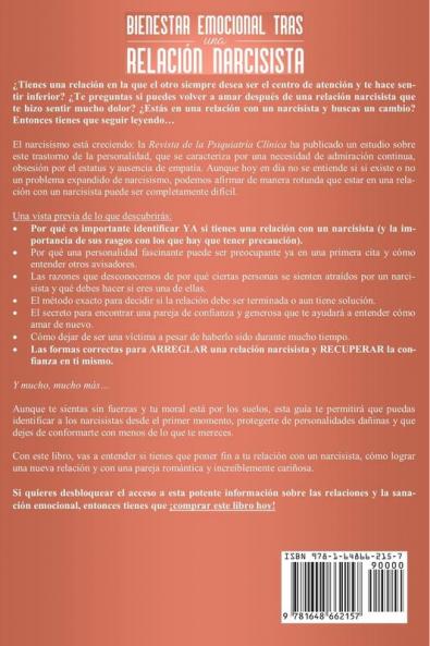 Bienestar emocional tras una relación narcisista: Se acabó. Descubre por qué atraes personalidades narcisistas y aprende a protegerte de manipuladores emocionales y relaciones tóxicas