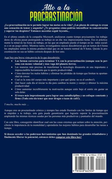 Alto a la procrastinación: ¿Tienes mil ideas y proyectos sin terminar? Descubre cómo hacer el cambio en tu mente e incrementa tu productividad x 10. Incluso si eres un flojo sin remedio