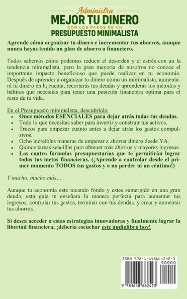 Administra mejor tu dinero con los pasos de un presupuesto minimalista: Aprende a ahorrar controla tus finanzas di no al consumismo invierte inteligentemente y gasta en lo que de verdad importa