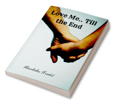 Love Me.. Till the End