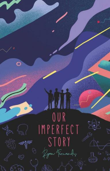 Our Imperfect Story : A Story About Friendship Betrayal And Hope.