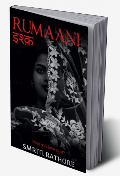 Rumaani इश्क : Does true love exist?
