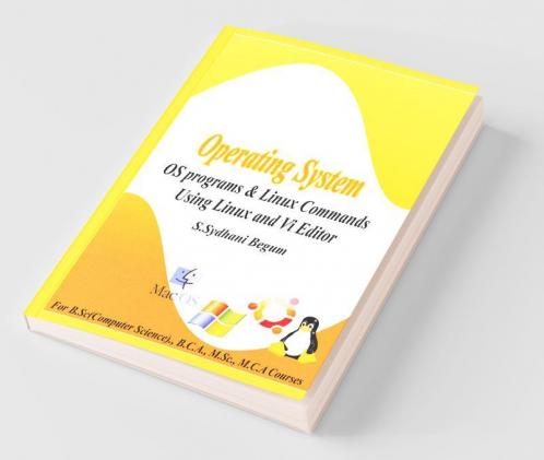 Operating System - Os Program And Linux Commands Using Linux And Vi Editor: Using Linux And Vi Editor