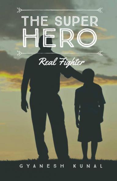 The Superhero: Real Fighter