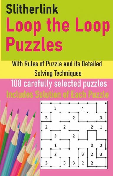Slitherlink Loop The Loop Puzzles With Rules Of Puzzle And Its Detailed Solving Techniques
