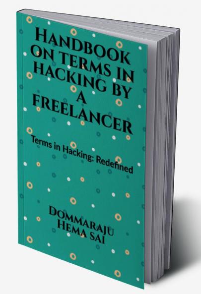 Handbook on Terms in Hacking by a Freelancer