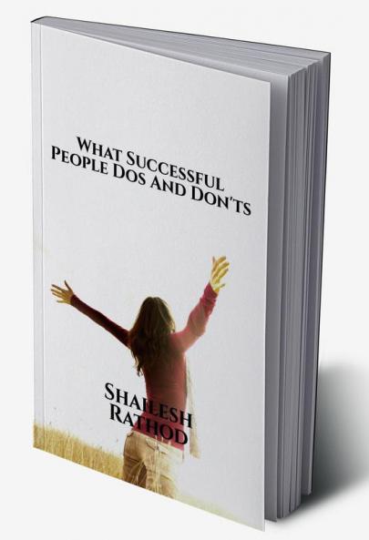 What Successful People Dos and Don'ts
