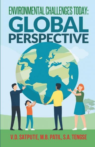 Environmental Challenges Today: Global Perspective