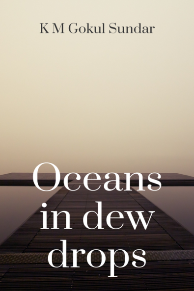 Oceans in dew drops : Haiku in God's eye view