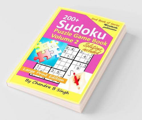 Sudoku Puzzle Game Book Volume 2: 200+ Easy Medium And Hard Large Print Puzzle Book For Adults - Brain Teasing Puzzles